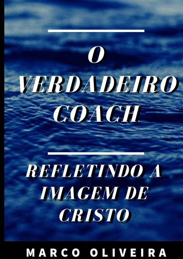 O Verdadeiro Coach | Marco Oliveira