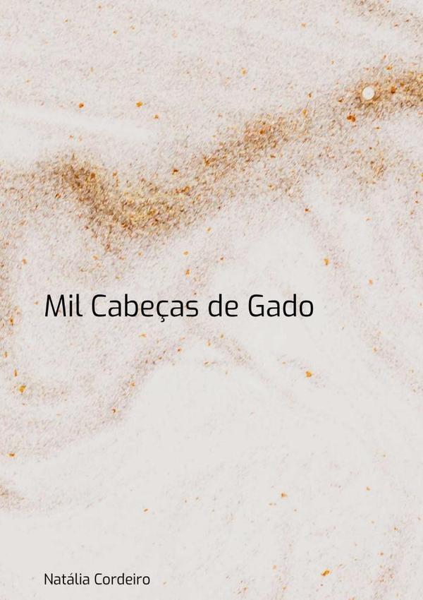 Mil Cabeças De Gado | Natália Cordeiro