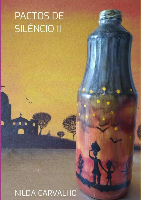 Pactos De Silêncio Ii | Nilda Carvalho