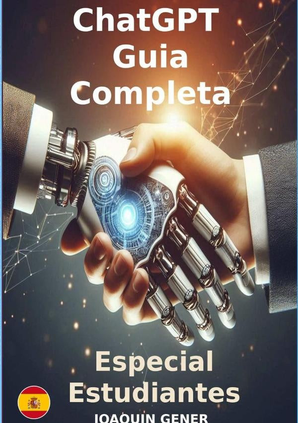 Chatgpt Guía Completa Para Su Uso  Paso A Paso | Joaquin Gener