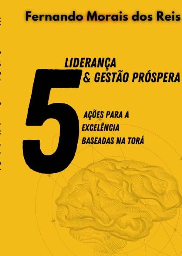 Liderança E Gestão Próspera | Fernando Morais Dos Reis