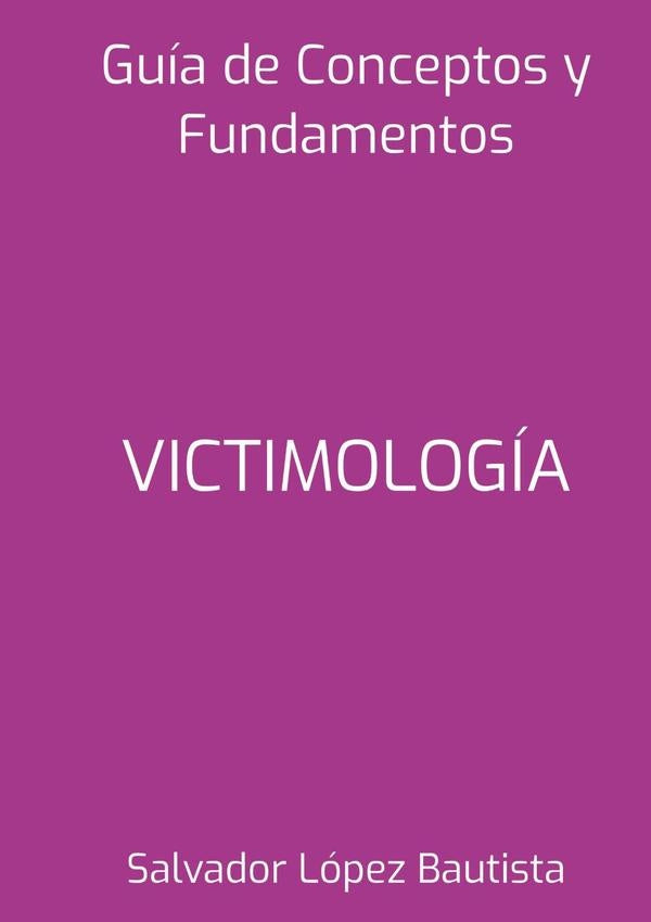 Victimología | Salvador López Bautista