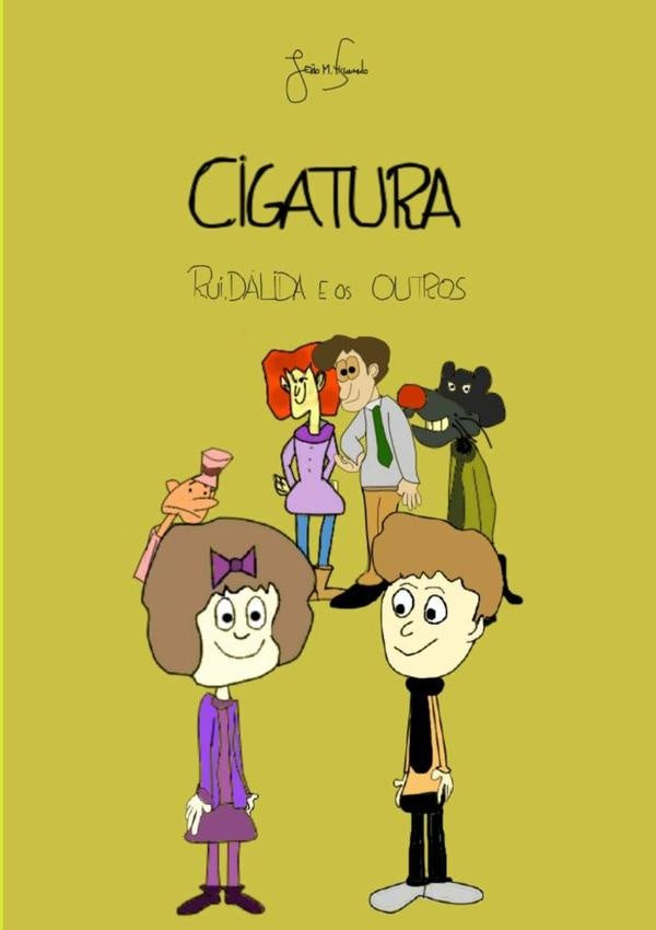 Cigatura: Rui, Dálida E Os Outros | João M. Figueiredo