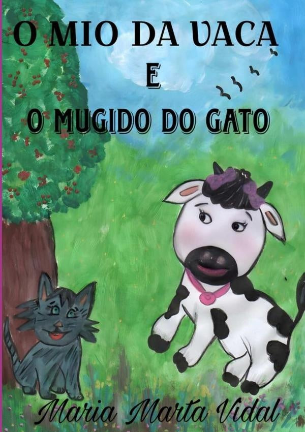 O Mio Da Vaca E O Mugido Do Gato | Maria Marta Vidal