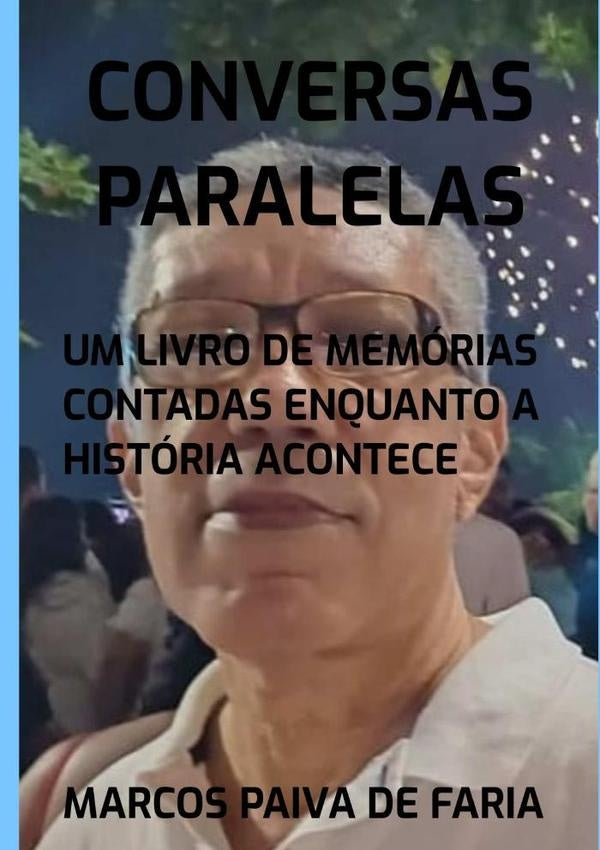 Conversas Paralelas | Marcos Paiva De Faria