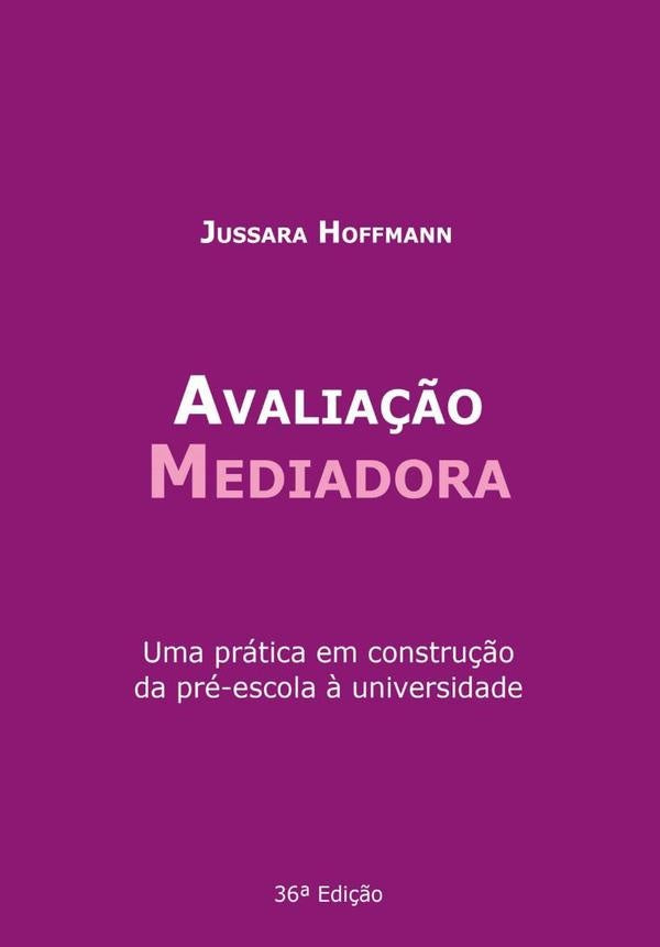 Avaliação Mediadora | Jussara Hoffmann