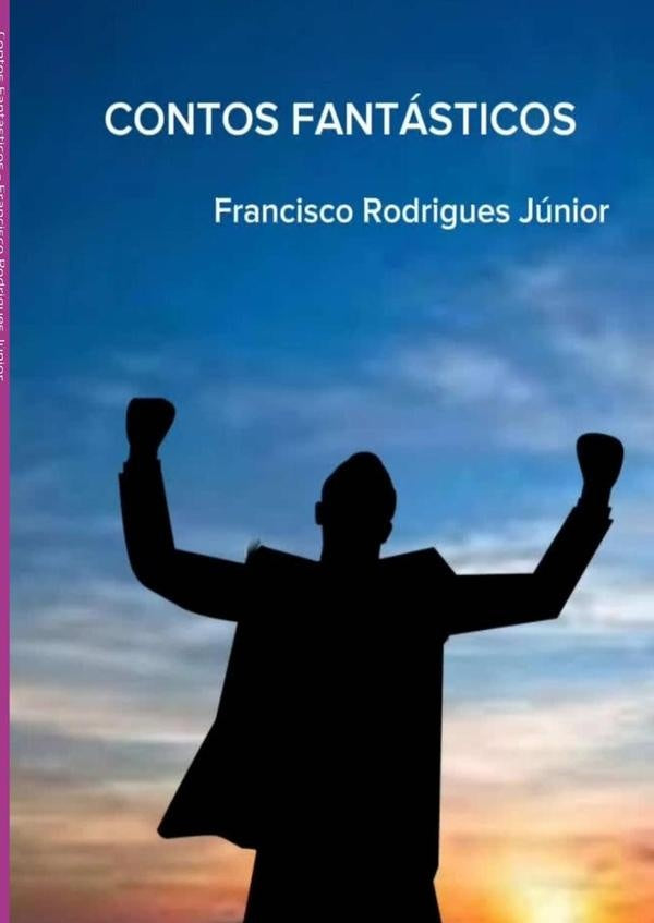 Contos Fantásticos | Francisco Rodrigues Júnior