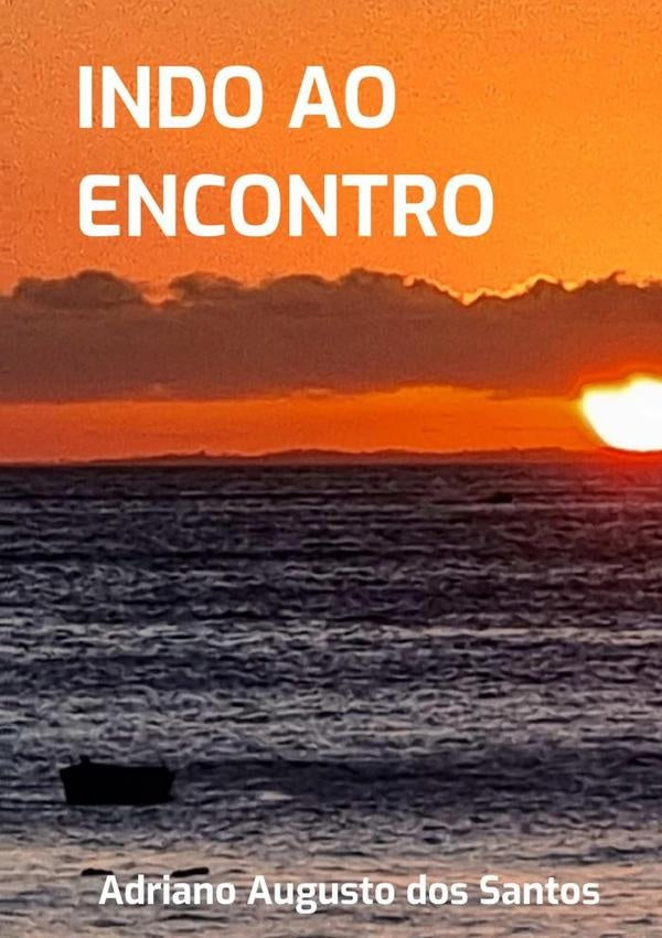 Indo Ao Encontro | Adriano Augusto Dos Santos