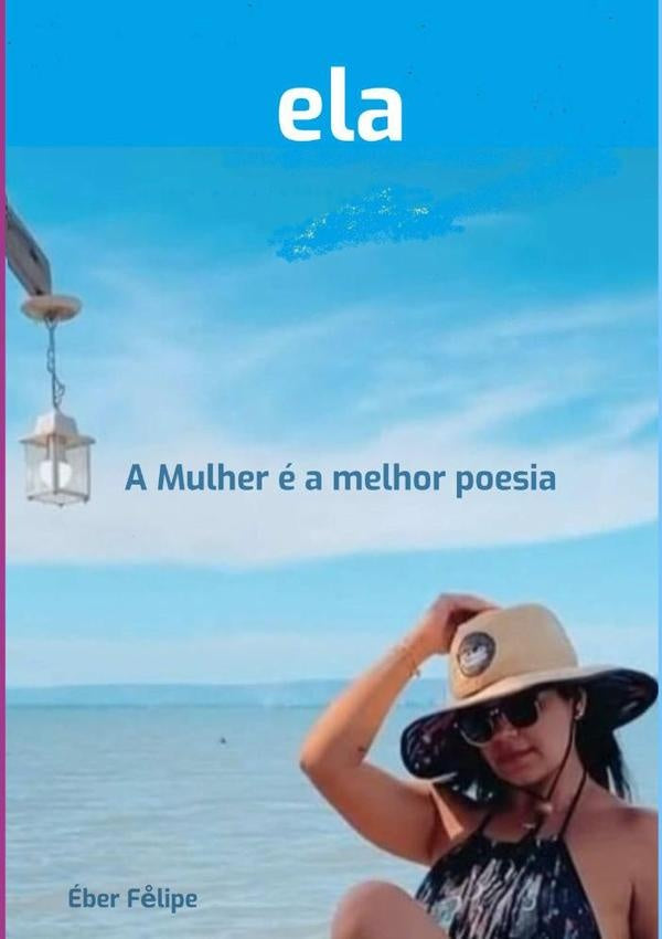 Ela | Éber Fe°lipe