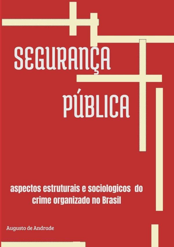 Segurança Pública | Augusto De Andrade
