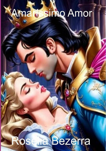 Amaríssimo Amor | Roselia Bezerra