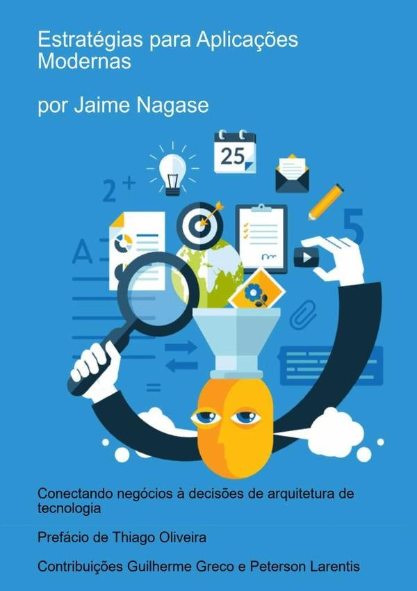 Estratégias Para Aplicações Modernas | Jaime Nagase