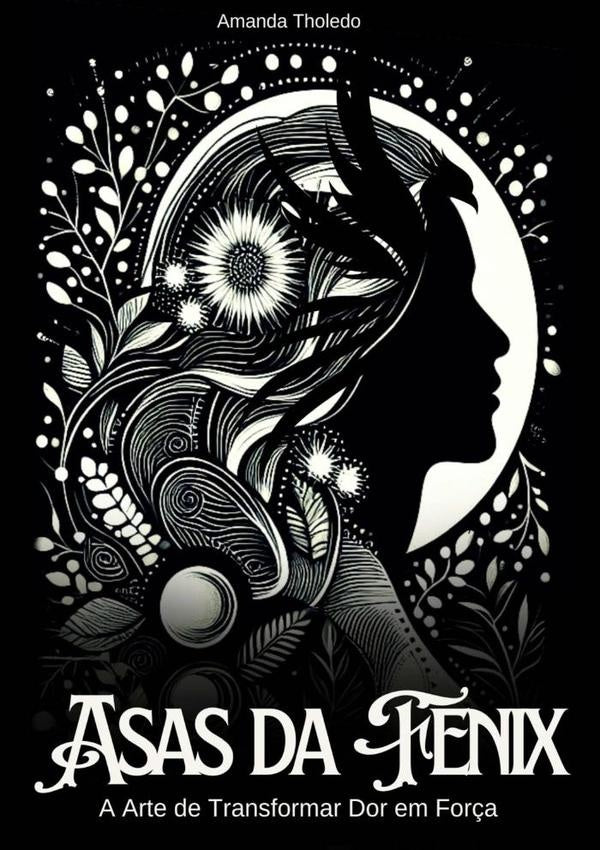 Asas Da Fenix | Amanda Tholedo