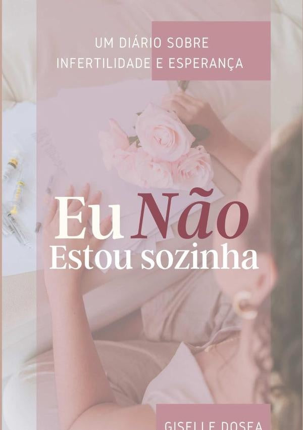 Eu Não Estou Sozinha | Giselle Santana Dosea