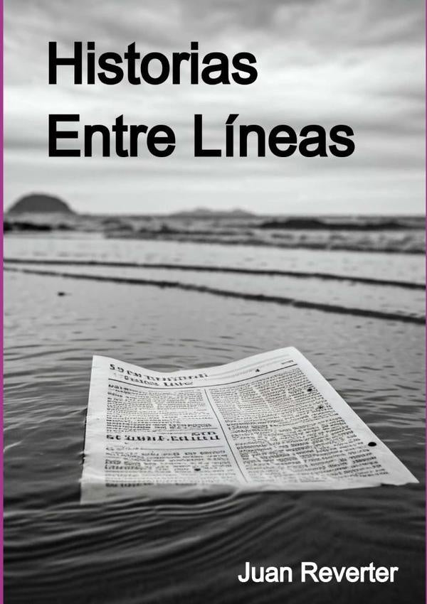 Historias Entre Líneas | Juan Reverter