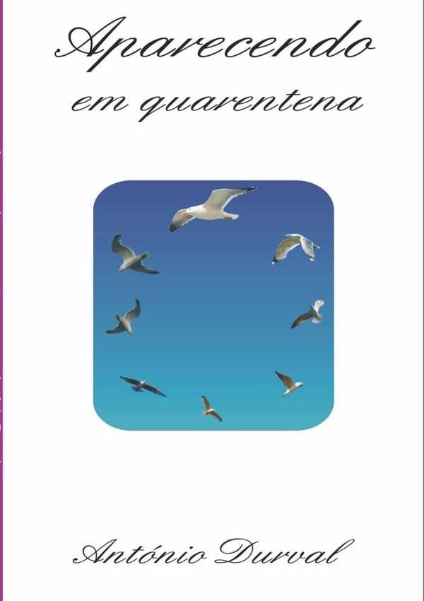 Aparecendo Em Quarentena | António Durval