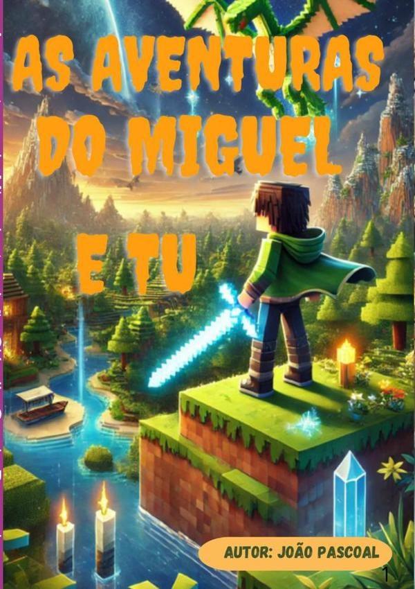 As Aventuras Do Miguel E Tu | João Cláudio Garcia Pascoal