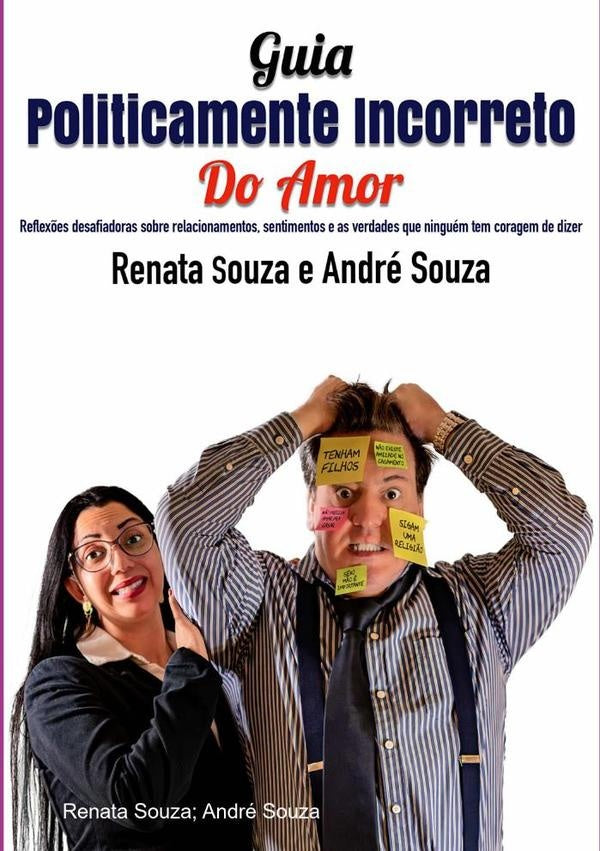Guia Politicamente Incorreto Do Amor | Souza, André Souza