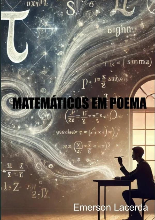 Matemáticos Em Poema | Emerson Lacerda