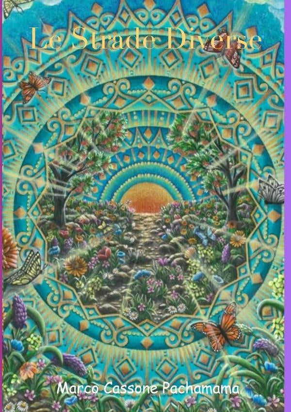 Le Strade Diverse | Marco Cassone Pachamama
