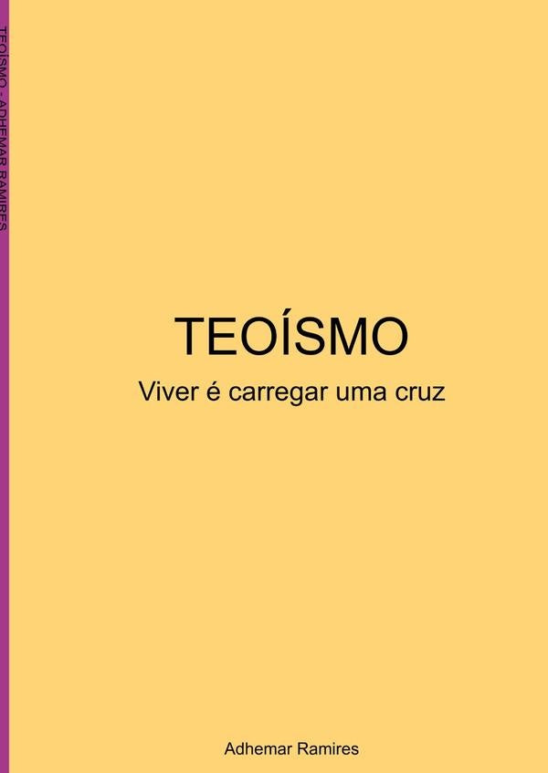 Teoísmo | Adhemar Ramires