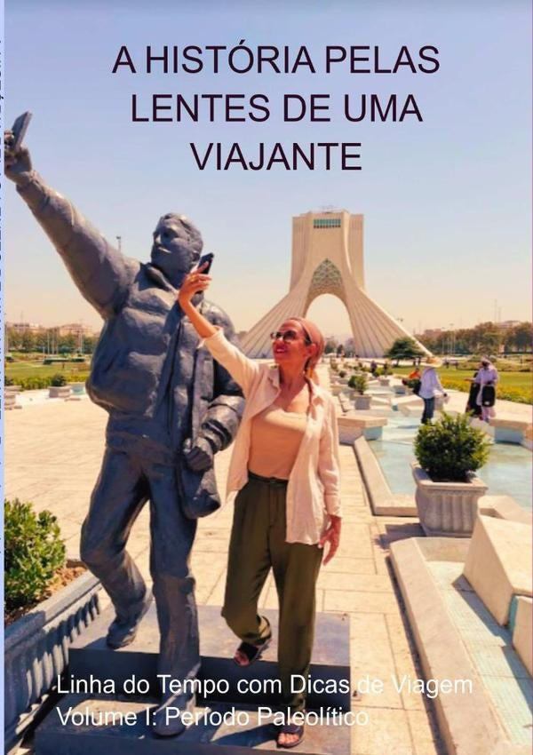 A História Pelas Lentes De Uma Viajante | Patipelomundobr