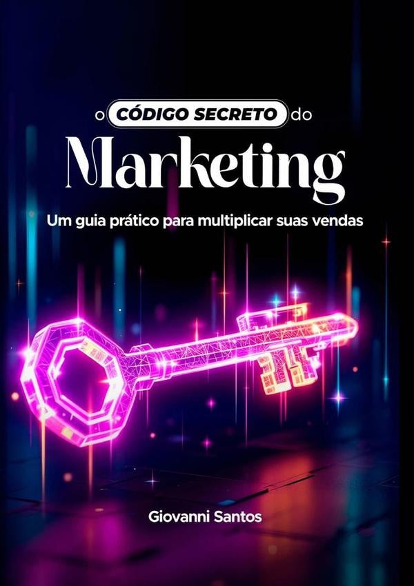 O Código Secreto Do Marketing | Giovanni Dos Santos Francisco