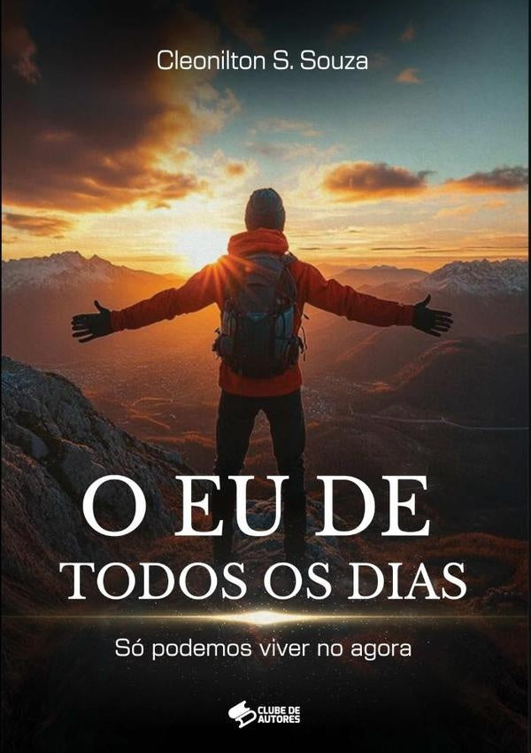 O Eu De Todos Os Dias. | Cleonilton Soares De Souza
