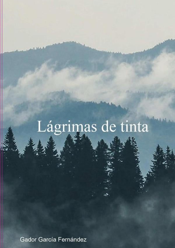 Lágrimas De Tinta | Gador García Fernández