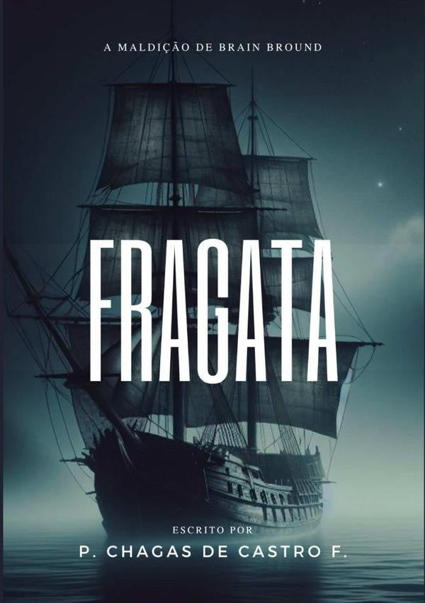 Fragata | P. Chagas De Castro F.