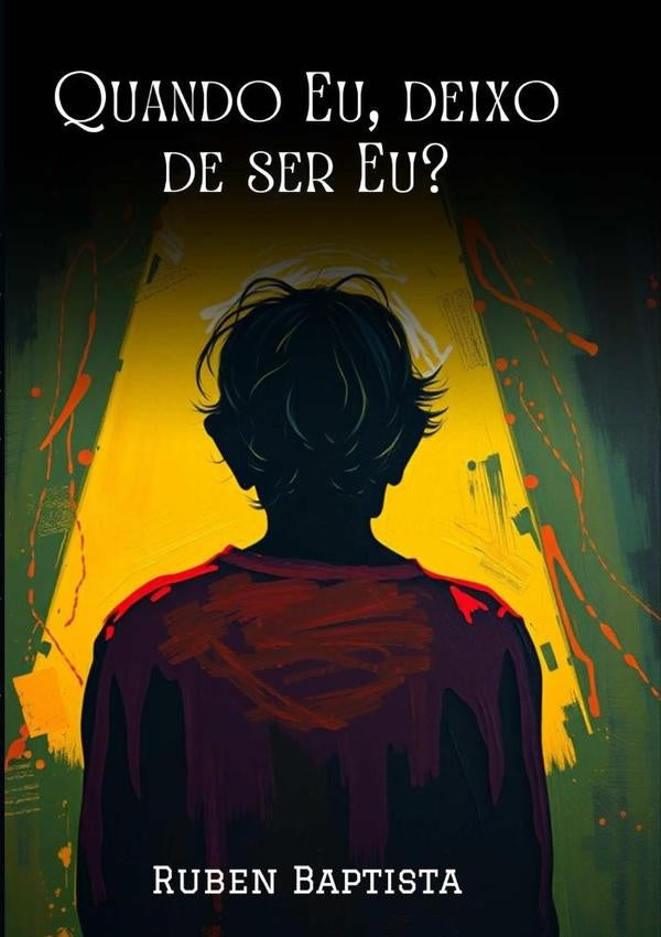 Quando Eu, Deixo De Ser Eu? | Rúben Baptista