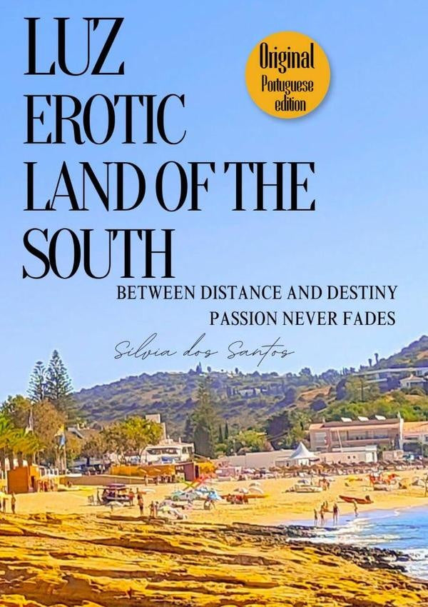 Luz, Erotic Land Of The South | Sílvia Dos Santos