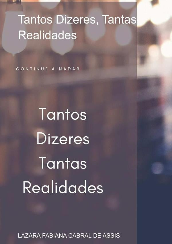 Tantos Dizeres, Tantas Realidades | Lazara Fabiana Cabral De Assis