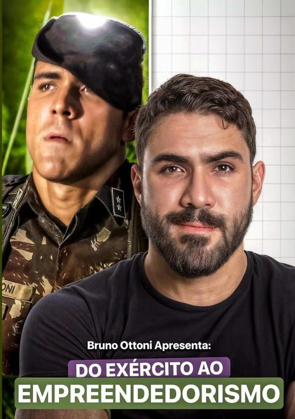 Do Exército Ao Empreendedorismo | Bruno Ottoni
