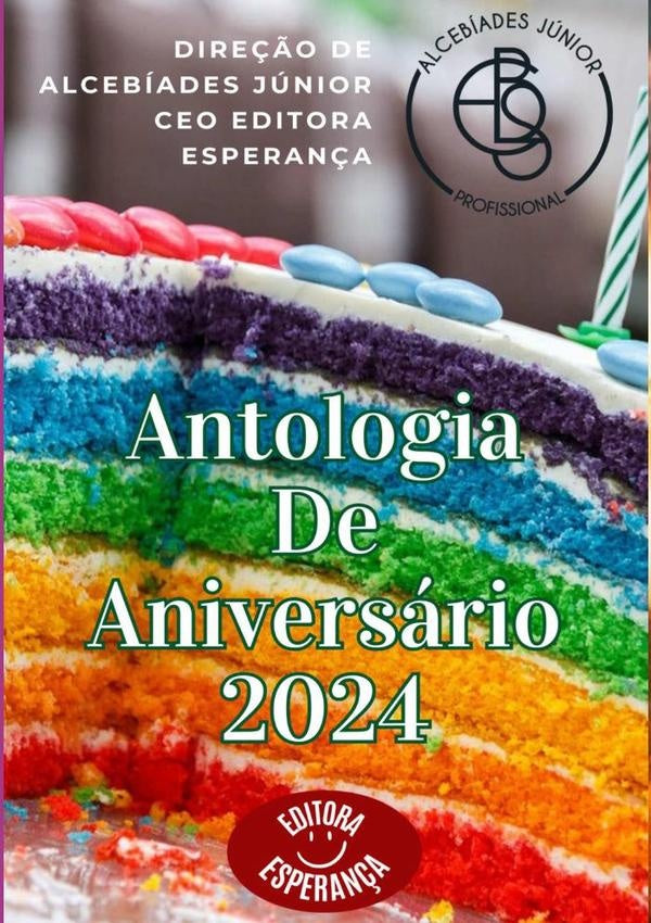 Antologia De Aniversário 2024 | Direção Ceo De Alcebíades Júnior