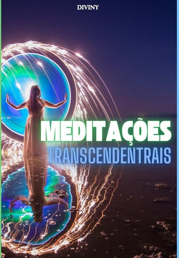 Meditações Transcendentrais | Diviny