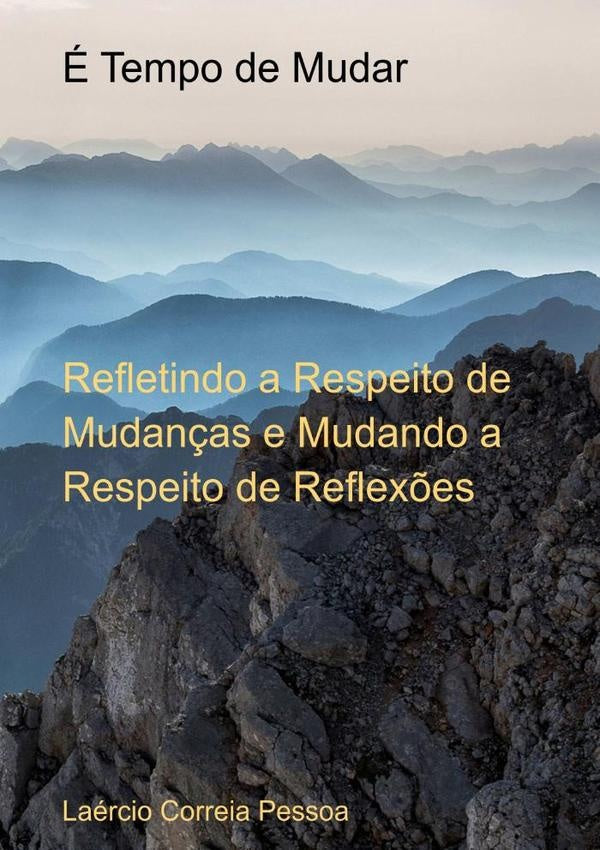 É Tempo De Mudar | Laércio Correia Pessoa