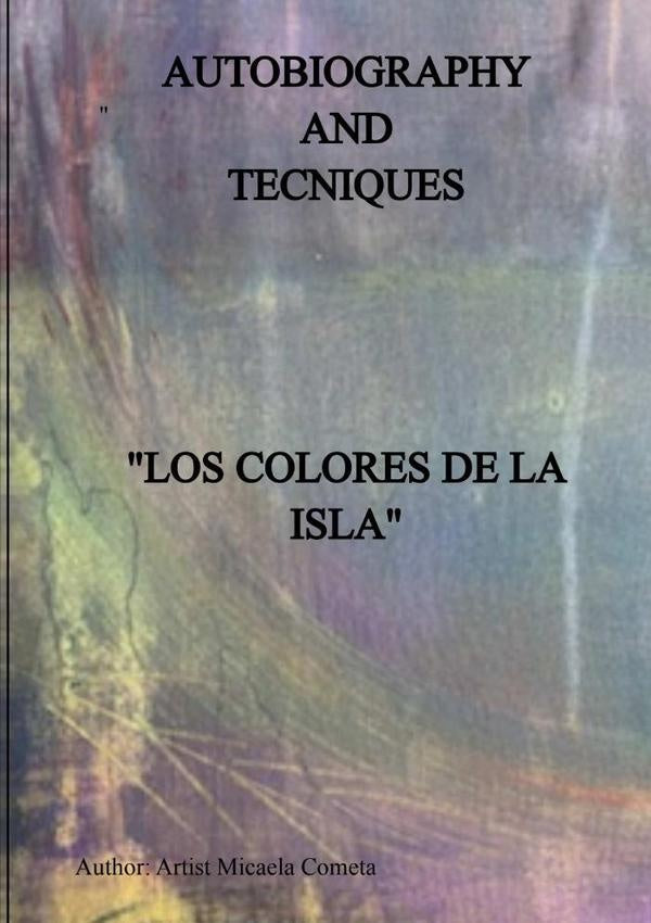 Los Colores De La Isla Pintura Y Materia | Micaela Cometa Xerra