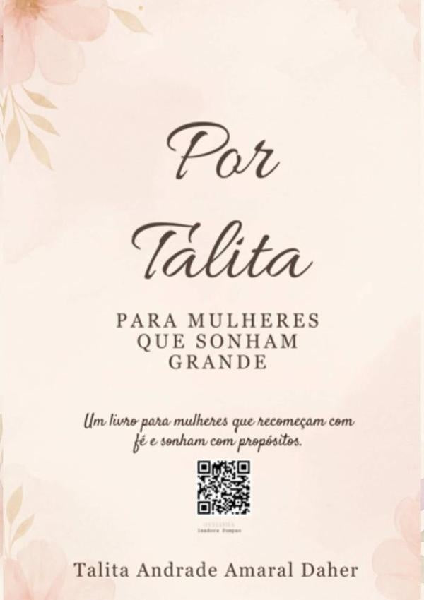 Por Talita, Para Mulheres Que Sonham Grande | Talita Daher