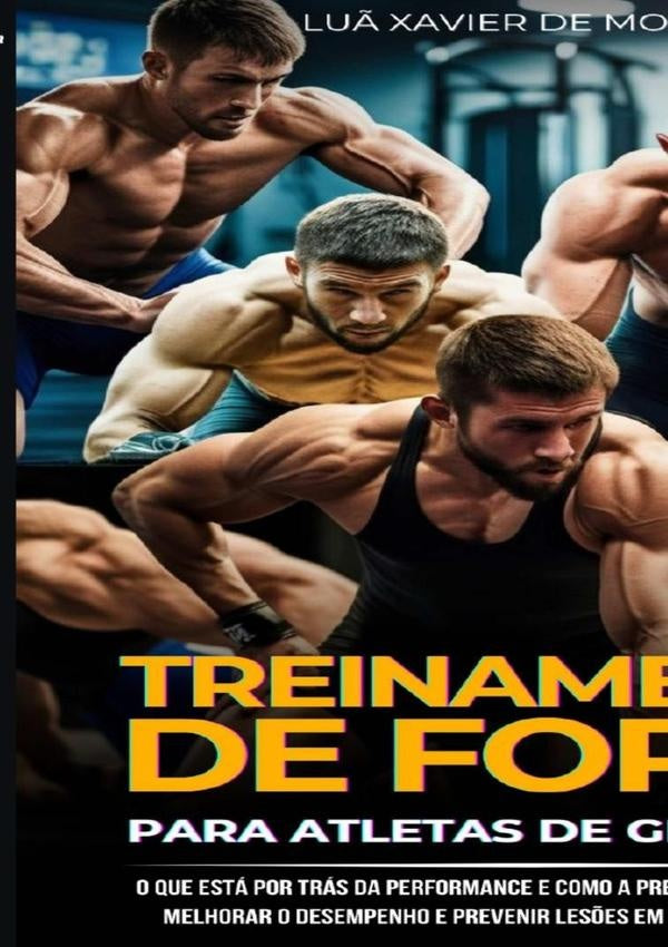 Treinamento De Força Para Atletas De Grappling | Luã Xavier De Moraes