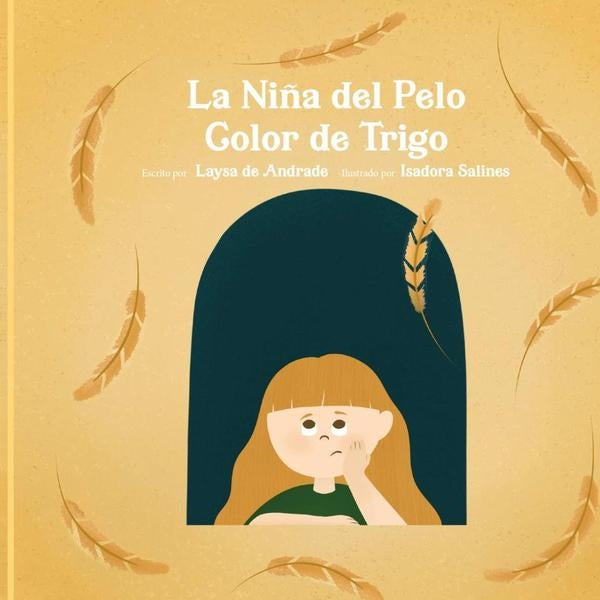 La Niña Del Pelo Color De Trigo | Laysa De Andrade