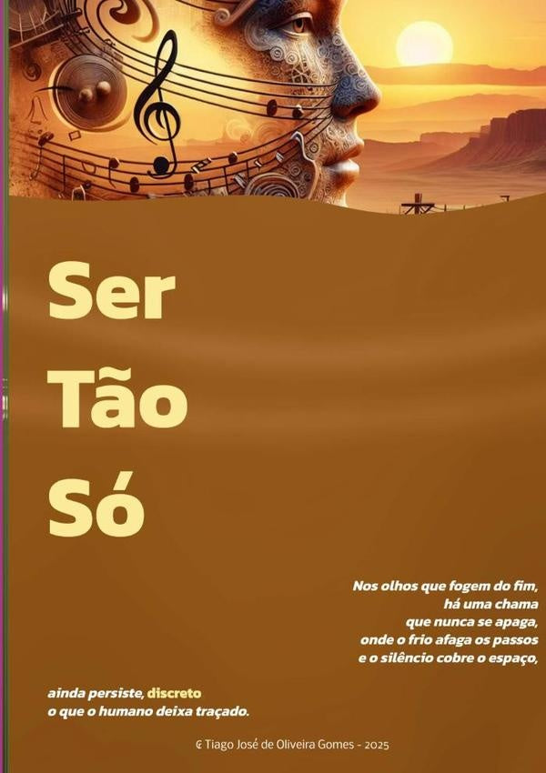 Ser Tão Só | Tiago José De Oliveira Gomes