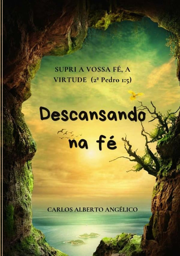 Descansando Na Fé | Carlos Alberto Angélico