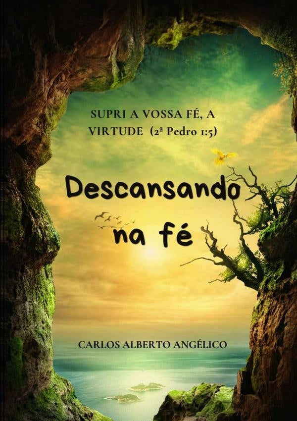 Descansando Na Fé | Carlos Alberto Angélico