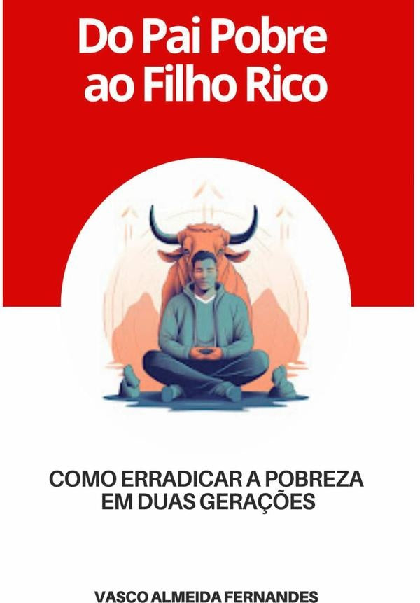 Do Pai Pobre Ao Filho Rico | Vasco Almeida Fernandes