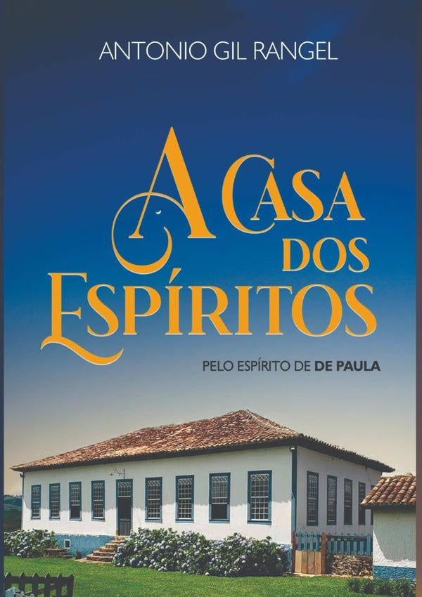 A Casa Dos Espítitos | Rangel, Gil Rangel