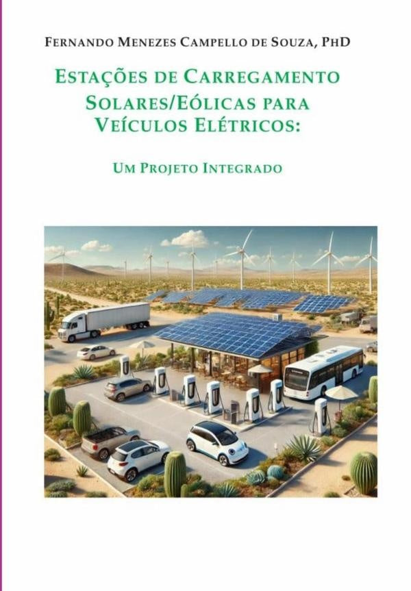 Estações De Carregamento Solares/eólicas Para Veículos Elétricos | Fernando Menezes Campello De Souza