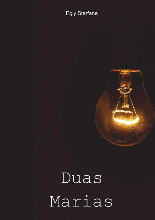 Duas Marias | Sterfane, Sterfane Da Silva Borges