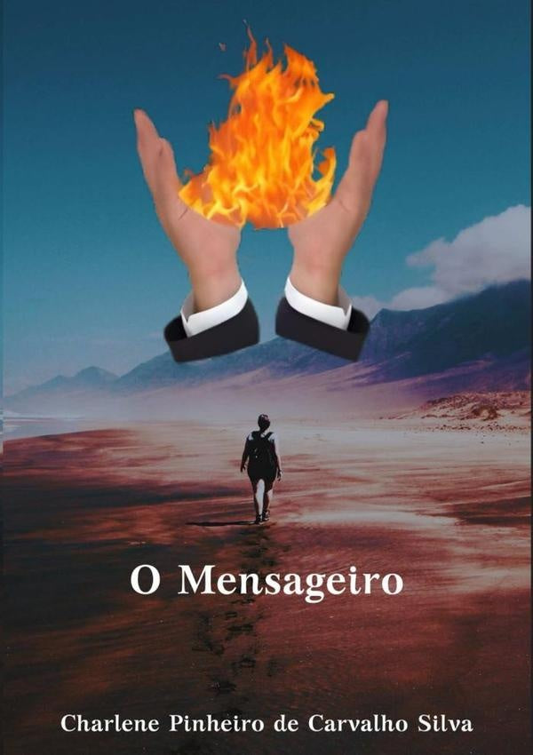 O Mensageiro | Charlene Pinheiro De Carvalho Silva