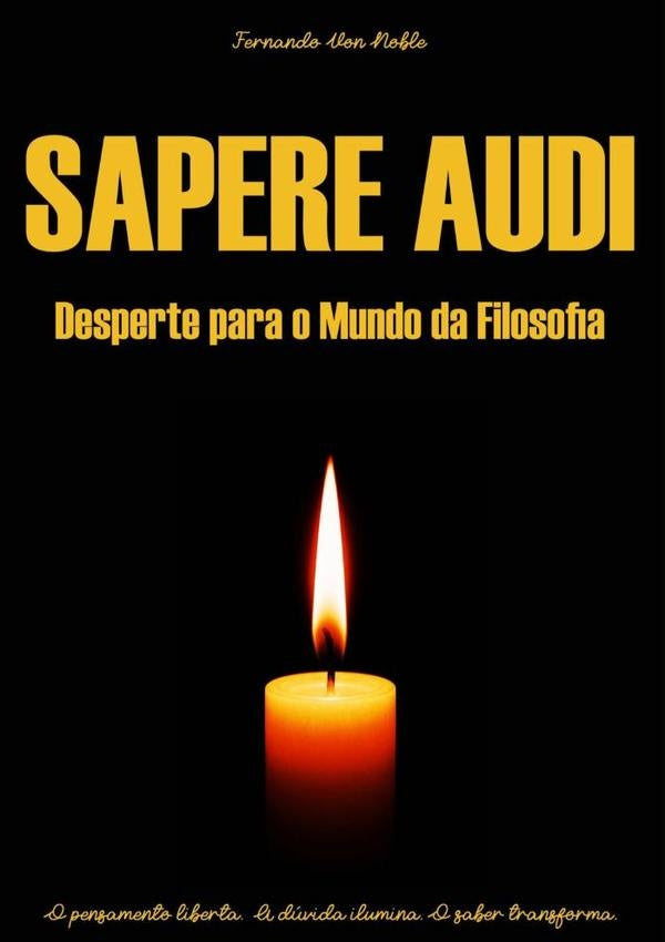 Sapere Audi | Fernando Von Noble